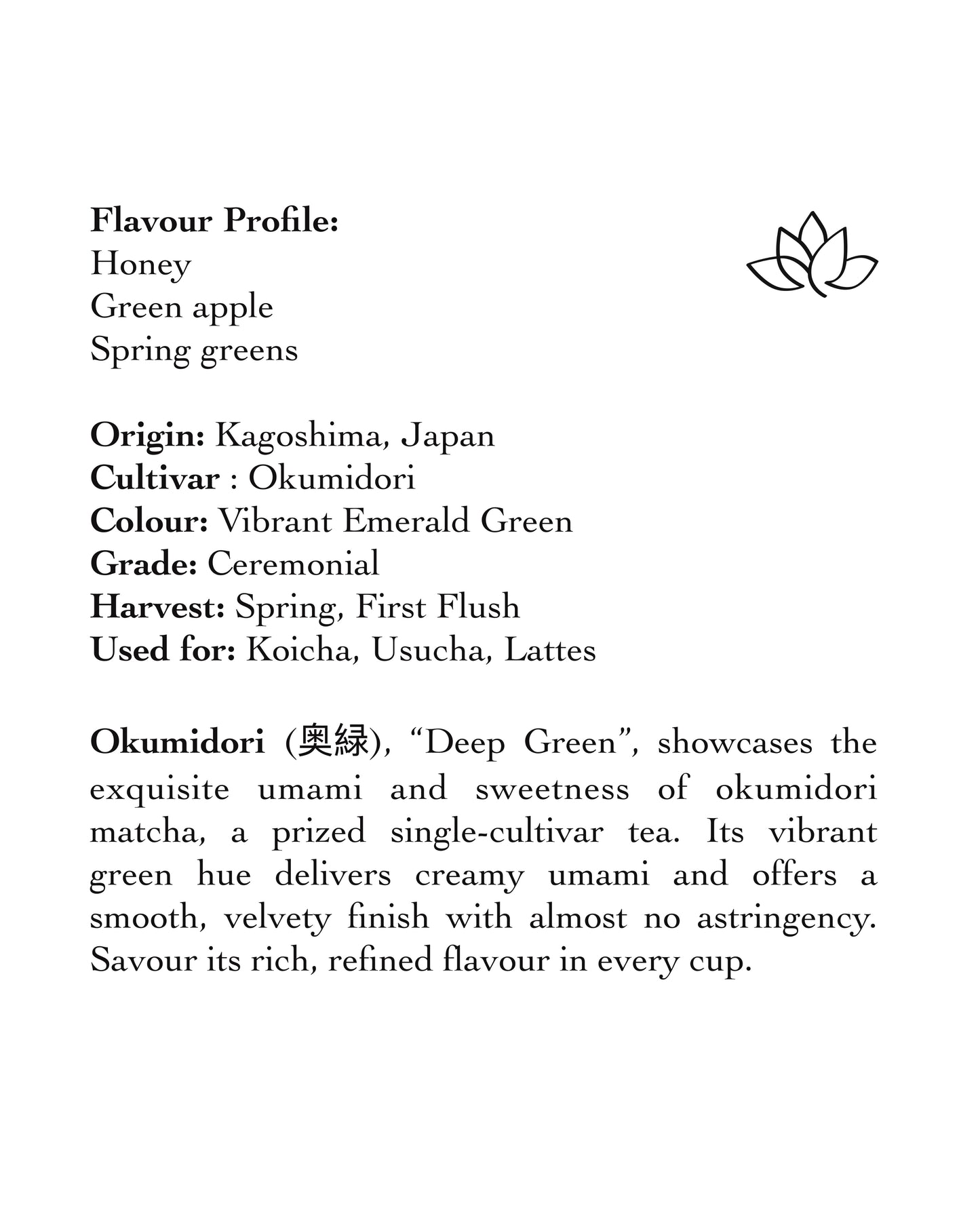 Okumidori • Koicha Grade Matcha